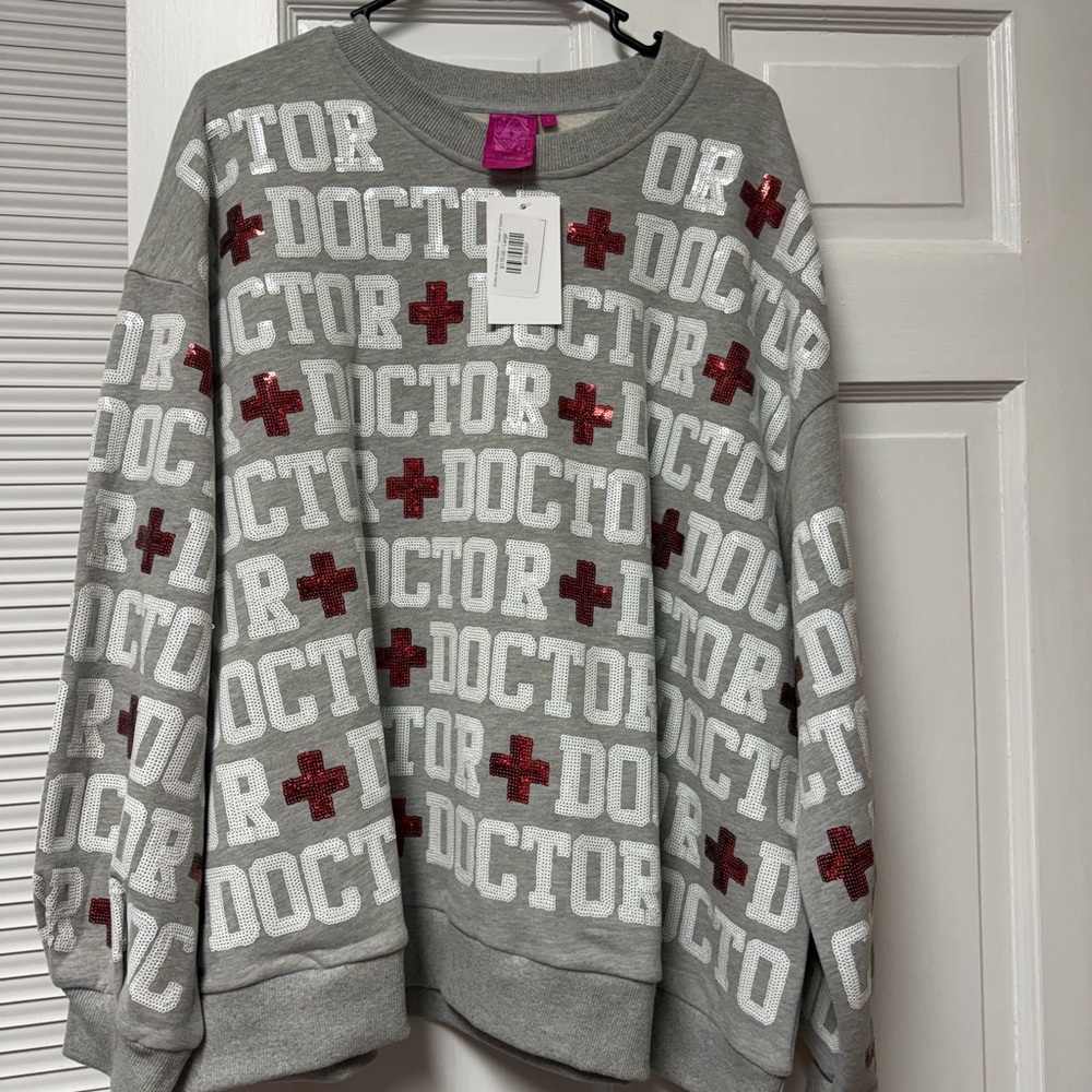 Queen of Sparkles “Doctor” sweatshirt